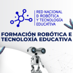 Formación Robótica e Tecnoloxía Educativa