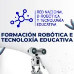 Formación Robótica e Tecnoloxía Educativa