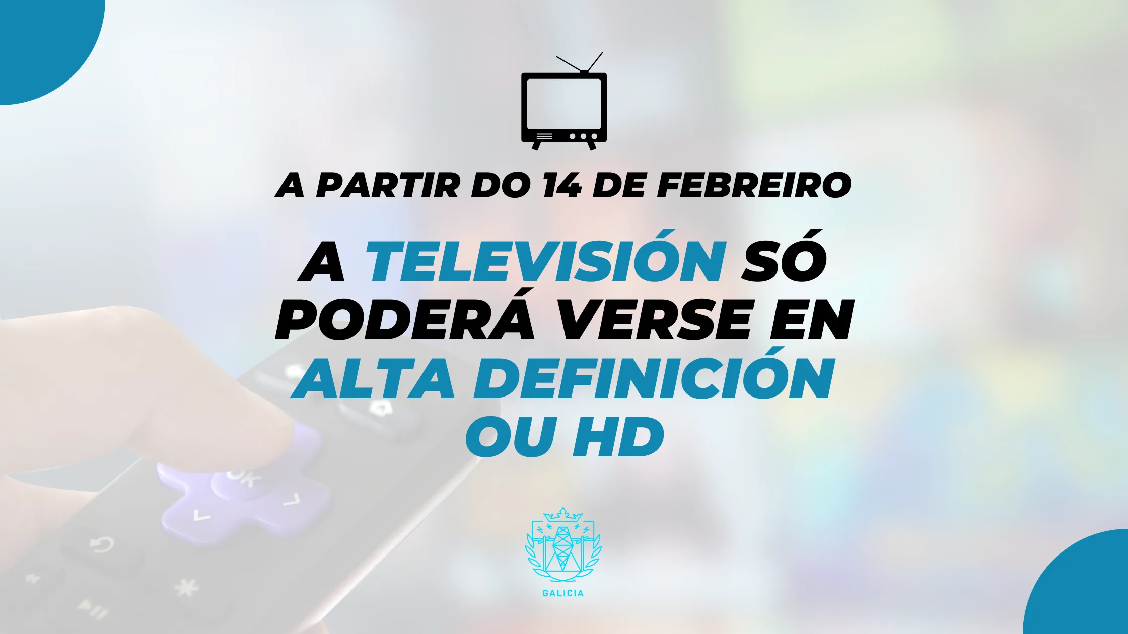 A televisión só poderá verse en HD a partir do 14 de febreiro.